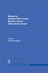 Book cover of Masses by Giovanni Pietro Finatti, Maurizio Cazzati, Giulio Cesare Arresti by Anne Schnoebelen