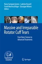 Book cover of Massive and Irreparable Rotator Cuff Tears by Nuno Sampaio Gomes