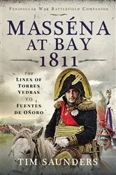 Book cover of Masséna at Bay 1811 by Tim Saunders