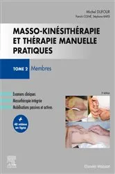 Book cover of Masso-kinésithérapie et thérapie manuelle pratiques - Tome 2 (3rd ed.) by Michel Dufour
