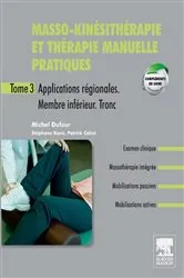 Book cover of Masso-kinésithérapie et thérapie manuelle pratiques - Tome 3 by Michel Dufour