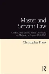 Book cover of Master and Servant Law by Christopher Frank