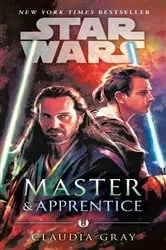 Book cover of Master & Apprentice (Star Wars) by Claudia Gray