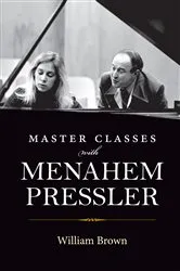 Book cover of Master Classes with Menahem Pressler by William Brown
