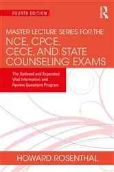 Book cover of Master Lecture Series for the NCE, CPCE, CECE, and State Counseling Exams (4th ed.) by Unknown Author