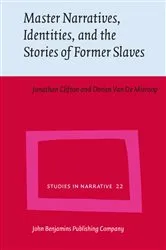 Book cover of Master Narratives, Identities, and the Stories of Former Slaves by Jonathan Clifton