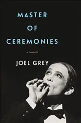 Book cover of Master of Ceremonies by Joel Grey