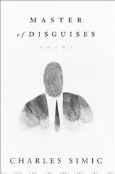 Book cover of Master of Disguises by Charles Simic