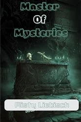 Book cover of Master of Mysteries by Liebisch