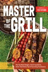 Book cover of Master of the Grill by America's Test Kitchen
