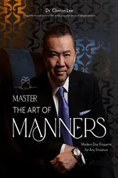 Book cover of Master the Art of Manners by Dr. Clinton Lee