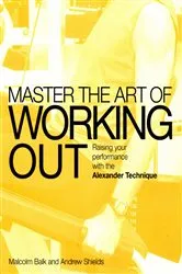 Book cover of Master the Art of Working Out by Unknown
