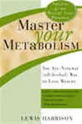 Book cover of Master Your Metabolism by Lewis Harrison