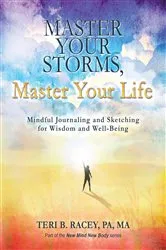 Book cover of Master Your Storms, Master Your Life by Teri B. Racey