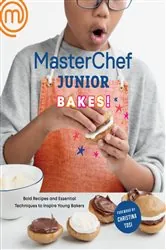 Book cover of MasterChef Junior Bakes! by MasterChef Junior