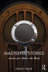Book cover of Masterful Stories by John V Pavlik