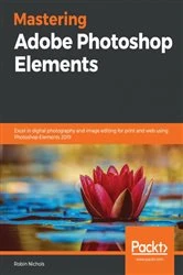 Book cover of Mastering Adobe Photoshop Elements by Robin Nichols