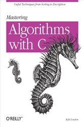 Book cover of Mastering Algorithms with C by Kyle Loudon