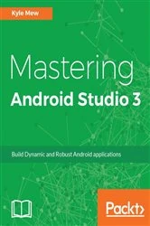 Book cover of Mastering Android Studio 3 by Kyle Mew