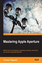 Book cover of Mastering Apple Aperture by Thomas Fitzgerald