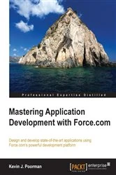 Book cover of Mastering Application Development with Force.com by Kevin J. Poorman