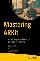 Book cover of Mastering ARKit (2nd ed.) by Jayven Nhan
