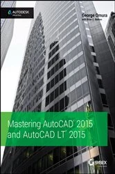 Book cover of Mastering AutoCAD 2015 and AutoCAD LT 2015 by George Omura