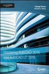 Book cover of Mastering AutoCAD 2016 and AutoCAD LT 2016 by George Omura