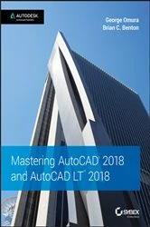 Book cover of Mastering AutoCAD 2018 and AutoCAD LT 2018 by George Omura