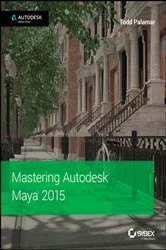 Book cover of Mastering Autodesk Maya 2015 by Todd Palamar