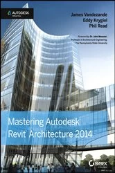 Book cover of Mastering Autodesk Revit Architecture 2014 by James Vandezande