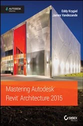Book cover of Mastering Autodesk Revit Architecture 2015 by Eddy Krygiel