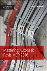Book cover of Mastering Autodesk Revit MEP 2016 by Simon Whitbread