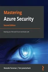 Book cover of Mastering Azure Security (2nd ed.) by Mustafa Toroman