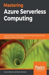 Book cover of Mastering Azure Serverless Computing by Lorenzo Barbieri