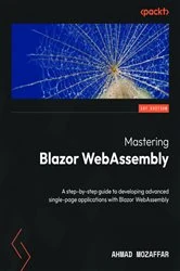 Book cover of Mastering Blazor WebAssembly by Ahmad Mozaffar