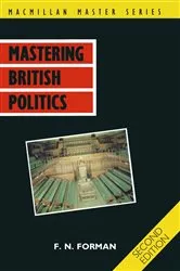 Book cover of Mastering British politics (2nd ed.) by F.N. Forman