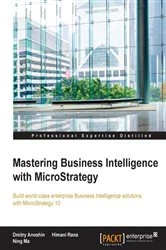 Book cover of Mastering Business Intelligence with MicroStrategy by Dmitry Anoshin