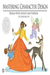 Book cover of Mastering Character Design by Caroline Hu