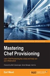 Book cover of Mastering Chef Provisioning by Earl Waud
