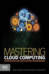 Book cover of Mastering Cloud Computing by Rajkumar Buyya Ph.D.