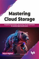 Book cover of Mastering Cloud Storage by Rahul Miglani