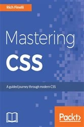 Book cover of Mastering CSS by Rich Finelli