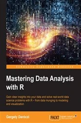 Book cover of Mastering Data Analysis with R by Gergely Daroczi