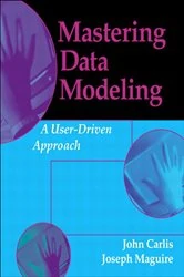 Book cover of Mastering Data Modeling by John Carlis