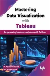 Book cover of Mastering Data Visualization with Tableau by Arpana Chaturvedi