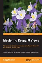 Book cover of Mastering Drupal 8 Views by Gregg Marshall