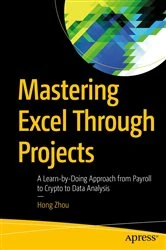 Book cover of Mastering Excel Through Projects by Hong Zhou