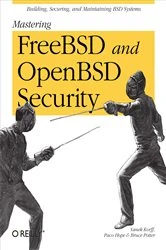 Book cover of Mastering FreeBSD and OpenBSD Security by Yanek Korff
