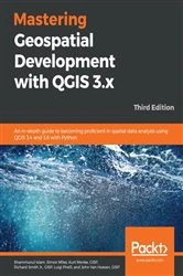 Book cover of Mastering Geospatial Development with QGIS 3.x (3rd ed.) by Shammunul Islam